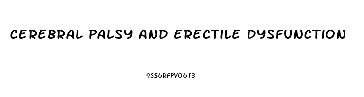Cerebral Palsy And Erectile Dysfunction
