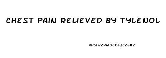 Chest Pain Relieved By Tylenol