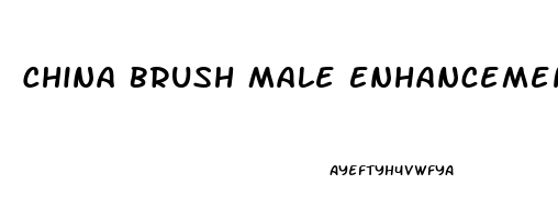 China Brush Male Enhancement