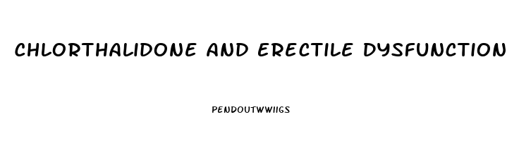 Chlorthalidone And Erectile Dysfunction