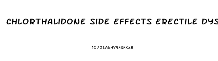 Chlorthalidone Side Effects Erectile Dysfunction