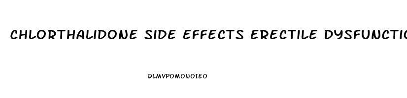 Chlorthalidone Side Effects Erectile Dysfunction