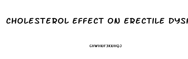 Cholesterol Effect On Erectile Dysfunction