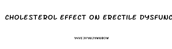 Cholesterol Effect On Erectile Dysfunction