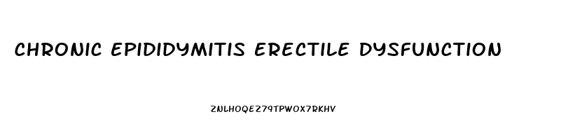 Chronic Epididymitis Erectile Dysfunction