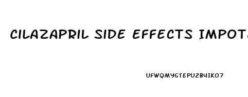 Cilazapril Side Effects Impotence