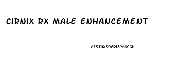 Cirnix Rx Male Enhancement