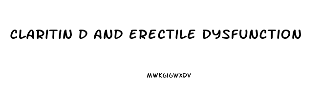 Claritin D And Erectile Dysfunction