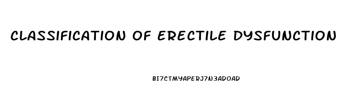 Classification Of Erectile Dysfunction