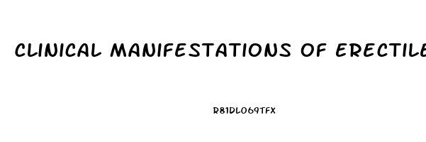 Clinical Manifestations Of Erectile Dysfunction
