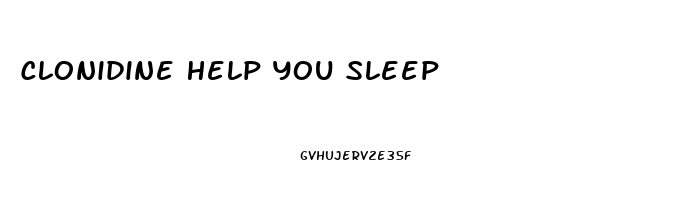 Clonidine Help You Sleep