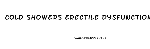 Cold Showers Erectile Dysfunction