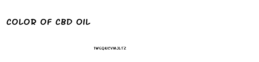Color Of Cbd Oil