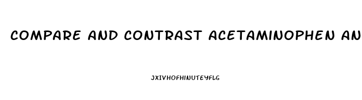 Compare And Contrast Acetaminophen And Aspirin As Pain Relievers