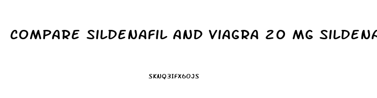 Compare Sildenafil And Viagra 20 Mg Sildenafil Compares How To 100 Viagra