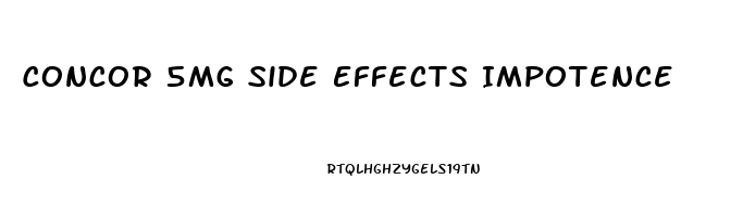 Concor 5mg Side Effects Impotence