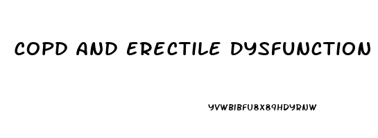 Copd And Erectile Dysfunction