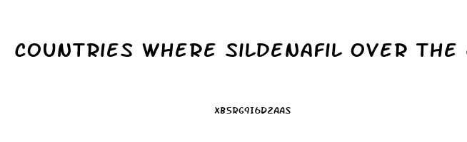Countries Where Sildenafil Over The Counter