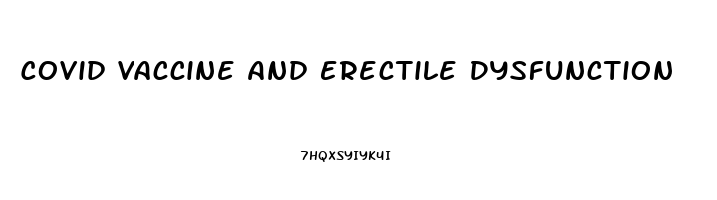 Covid Vaccine And Erectile Dysfunction