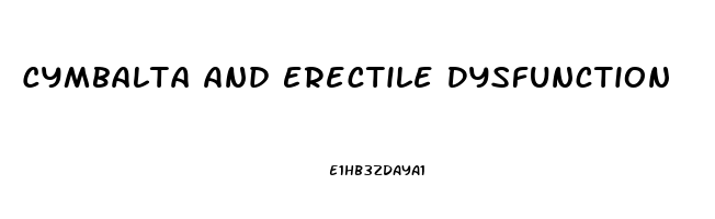 Cymbalta And Erectile Dysfunction