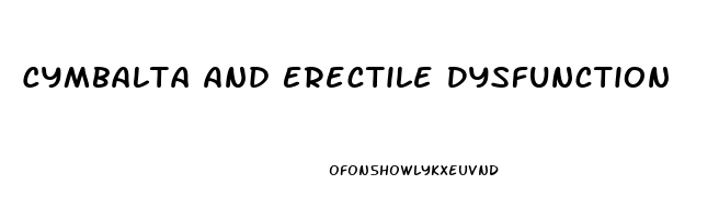 Cymbalta And Erectile Dysfunction