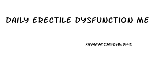 Daily Erectile Dysfunction Medication