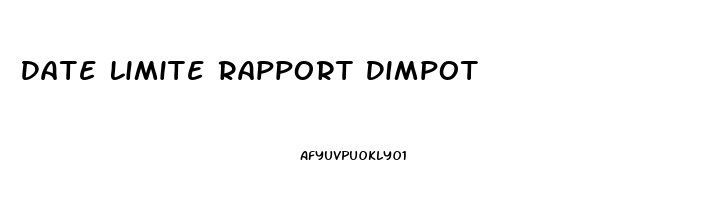 Date Limite Rapport Dimpot