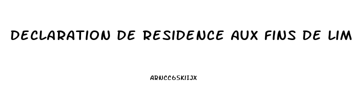 Declaration De Residence Aux Fins De Limpot