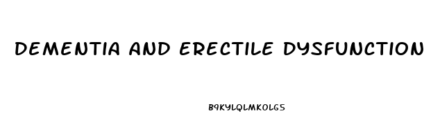 Dementia And Erectile Dysfunction