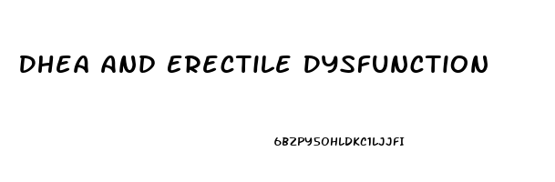 Dhea And Erectile Dysfunction