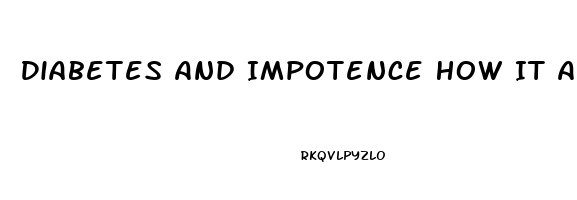 Diabetes And Impotence How It Affects The Body