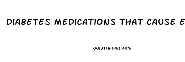 Diabetes Medications That Cause Erectile Dysfunction