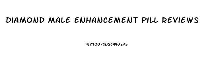 Diamond Male Enhancement Pill Reviews