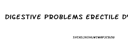 Digestive Problems Erectile Dysfunction