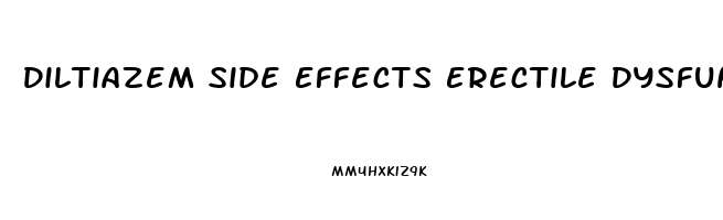 Diltiazem Side Effects Erectile Dysfunction