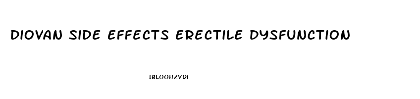 Diovan Side Effects Erectile Dysfunction