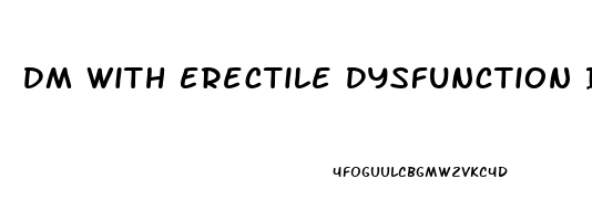 Dm With Erectile Dysfunction Icd 10