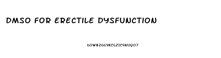 Dmso For Erectile Dysfunction