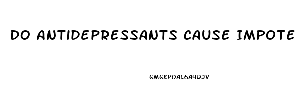Do Antidepressants Cause Impotence