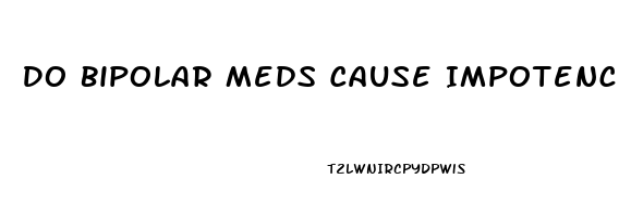 Do Bipolar Meds Cause Impotence
