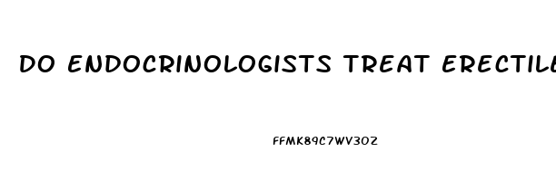 Do Endocrinologists Treat Erectile Dysfunction