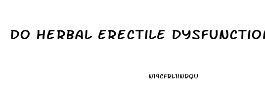 Do Herbal Erectile Dysfunction Pills Work