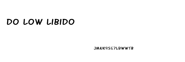 Do Low Libido