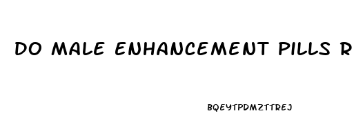 Do Male Enhancement Pills Really Work Yahoo