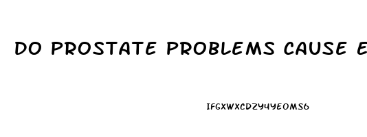 Do Prostate Problems Cause Ed