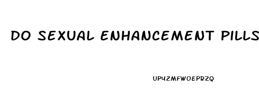 Do Sexual Enhancement Pills Work