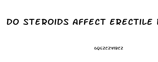 Do Steroids Affect Erectile Dysfunction