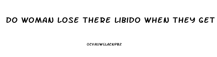 Do Woman Lose There Libido When They Get Old