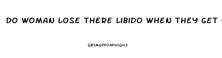 Do Woman Lose There Libido When They Get Old