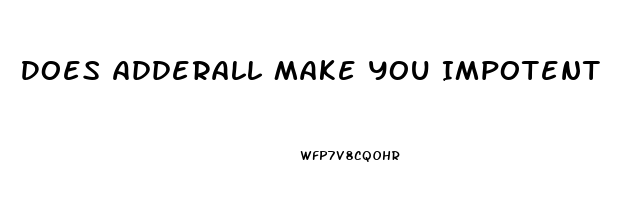 Does Adderall Make You Impotent